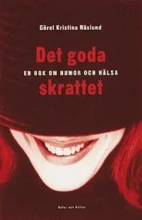 Näslund, G K/Det goda skrattet